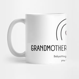 Grandmothers Do It For Free Mug